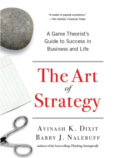 Cover of The Art of Strategy - A Game Theorist's Guide to Success in Business and Life