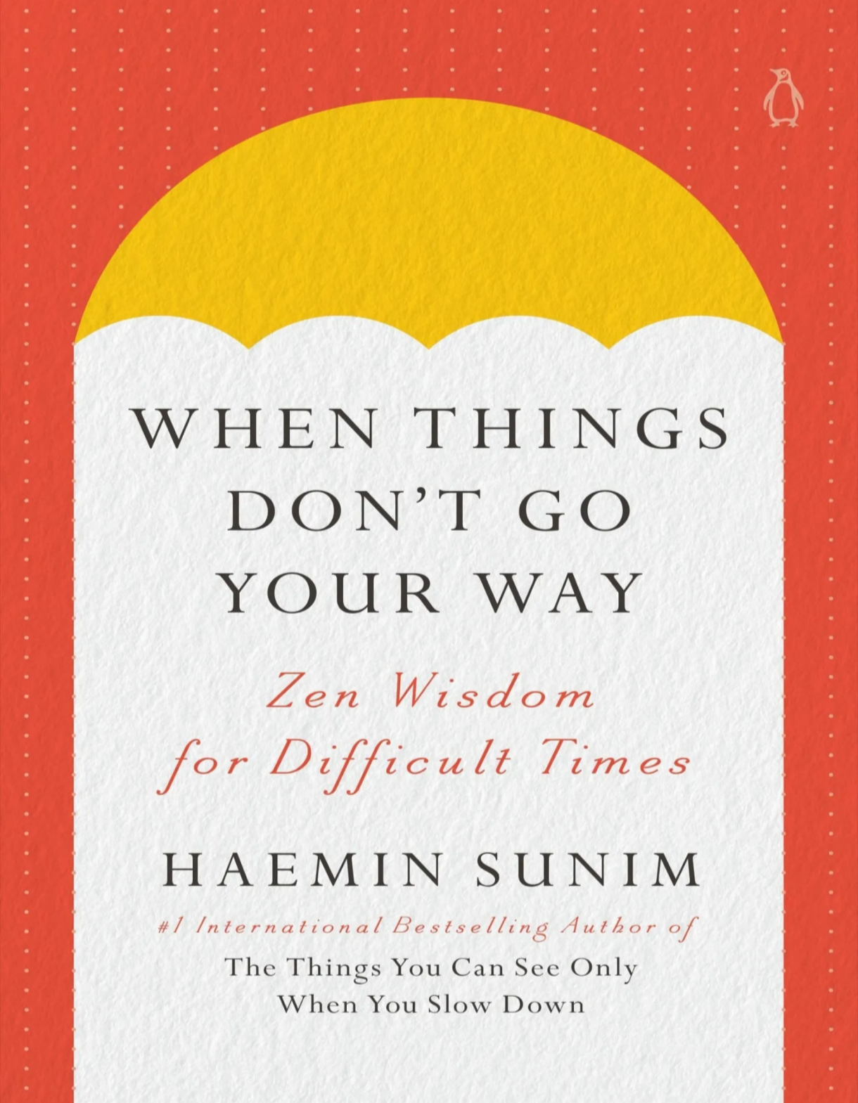 Cover of WHEN THINGS DON'T GO YOUR WAY